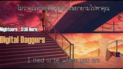 Thaisub Nightcore Still Here Digital Daggers Youtube