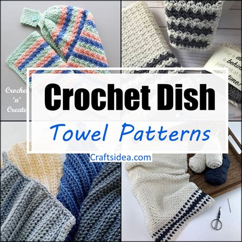 17 Crochet Dish Towel Patterns For Kitchen And Bathroom