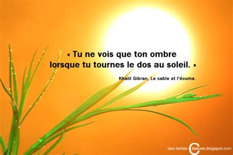 ` notre nature façonne notre vie plus que tout cadre social, éducation ou institution. Citations: Lumières et ombres