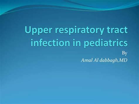 Ppt Upper Respiratory Tract Infection In Pediatrics Powerpoint
