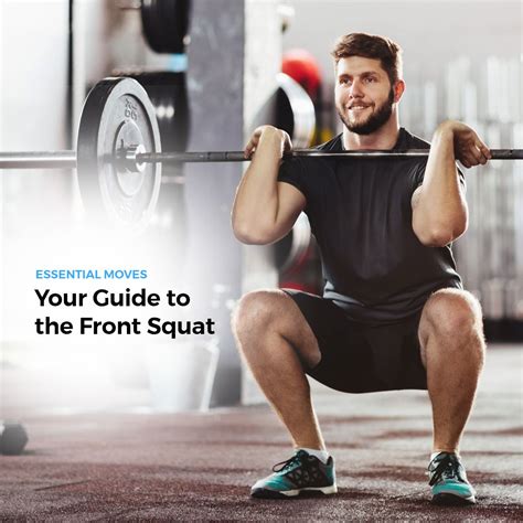 Essential Moves Your Complete Guide To The Front Squat Front Squat Squats Squat Workout