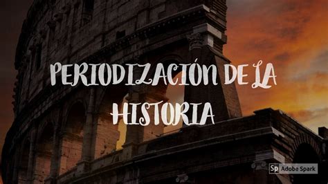 Concepto Y Periodización De La Historia Grado 5° Youtube