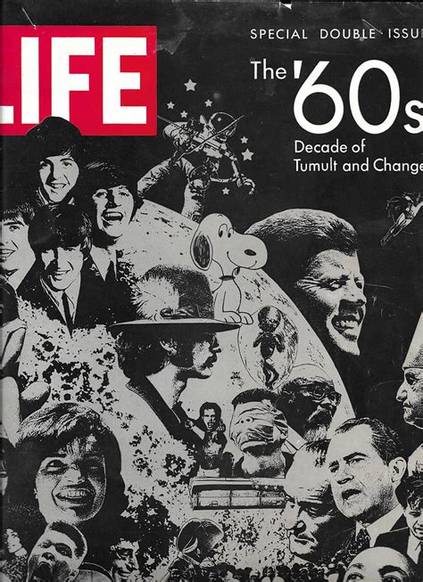 Life The 60s Decade Of Tumult And Change