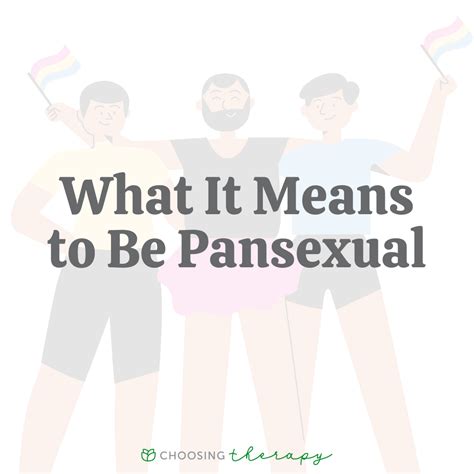 What Does It Mean To Be Pansexual Choosing Therapy