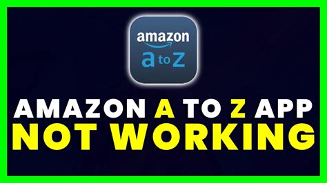 Amazon A To Z App Not Working How To Fix Amazon A To Z App Not Working