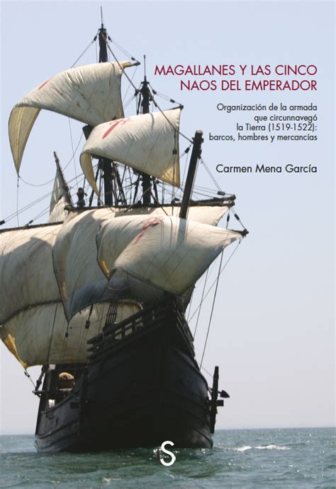 Libro Magallanes Y Las Cinco Naos Del Emperador 9788419077233 Mena