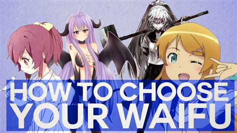 How To Choose Your Waifu Youtube