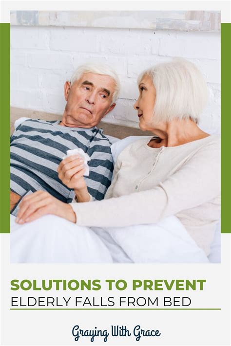 7 Ways To Keep The Elderly From Falling Out Of Bed Elderly Person Fall Prevention Elderly