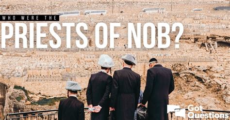 Who Were The Priests Of Nob