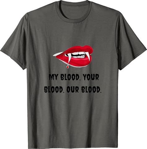 My Blood Your Blood Our Blood T Shirt Clothing Shoes