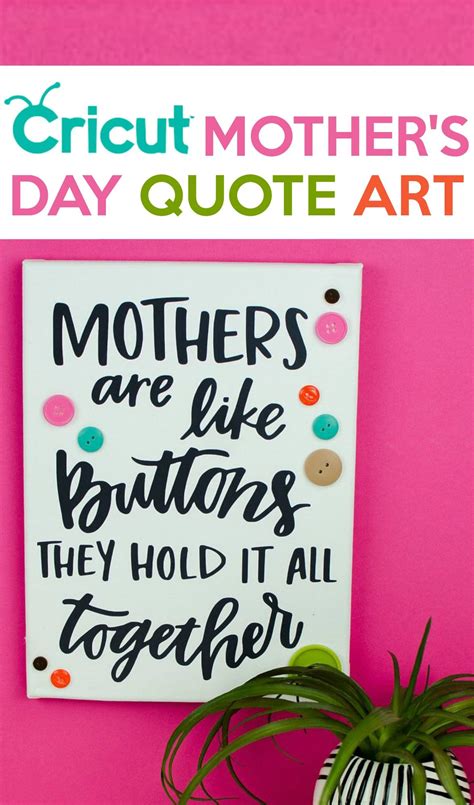Get blessings on mothers day by giving nice gifts to your mom.these mother's day gift ideas will treasure. Cricut Mother's Day Quote Art | Diy mothers day gifts ...