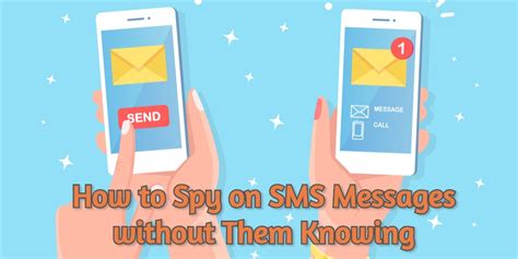 Spy SMS How To Spy On SMS Messages Without Them Knowing