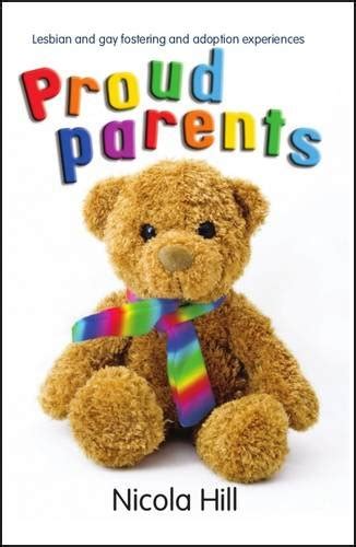 Proud Parents Lesbian And Gay Fostering And Adoption Experiences Baaf Amazon Co Uk Nicola