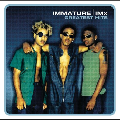 ‎immmature Imx Greatest Hits Album By Immature And Imx Apple Music