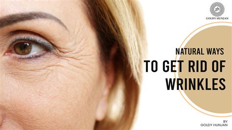 Natural Skin Remedies For Wrinkles How To Get Rid Of Wrinkles