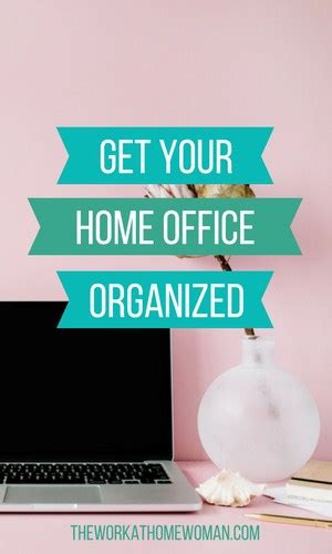 How To Get Your Home Office Organized