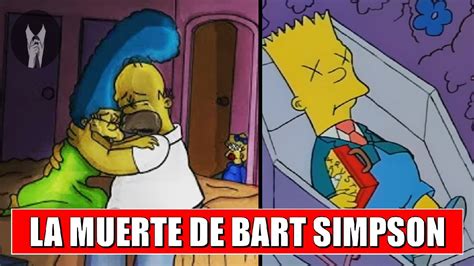 La Muerte De Bart El Episodio Perdido De Los Simpson Youtube
