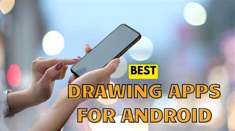 Best Drawing Android Apps For Your Android Device