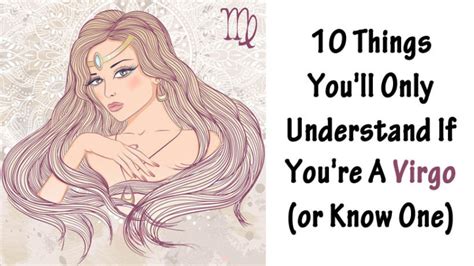 10 Things You Ll Only Understand If You Re A Virgo Or Know Someone Who Is Womenworking