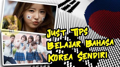 ~ mari amalkan gaya hidup sihat. Just Tips Belajar Bahasa Korea Sendiri - YouTube
