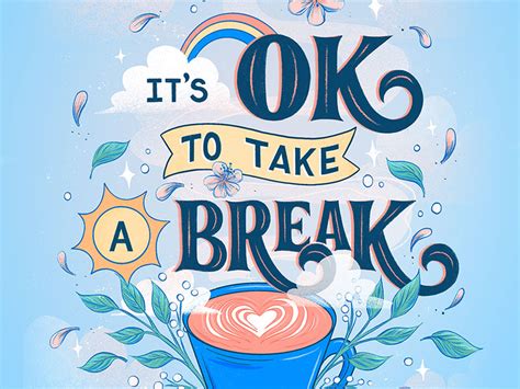 It's Okay to Take a Break Lettering by Belinda Kou on Dribbble