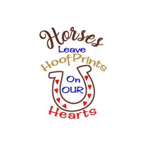 Horses Leave Hoofprints On Your Heart Machine Embroidery Design
