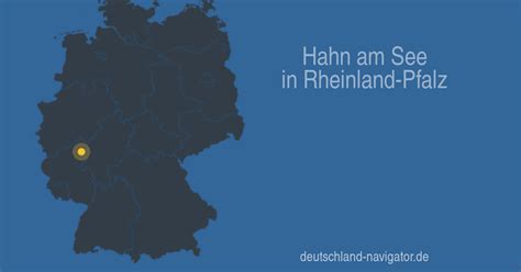 Hahn Am See In Rheinland Pfalz Infos Und Wissenswertes über Hahn