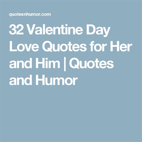 32 Valentine Day Love Quotes For Her And Him Quotes And Humor