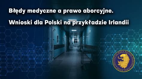 Błędy medyczne a prawo aborcyjne Wnioski dla Polski na przykładzie