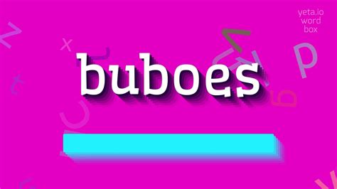 How To Say Buboes High Quality Voices Youtube