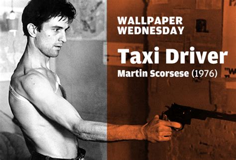 If you have your own one, just send us the image and we will show it on the. Wallpaper Wednesday | Taxi Driver | The Big Picture Magazine