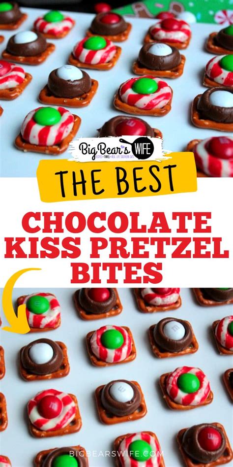 The Best Chocolate Kiss Pretzel Bites For Christmas Or Any Holiday