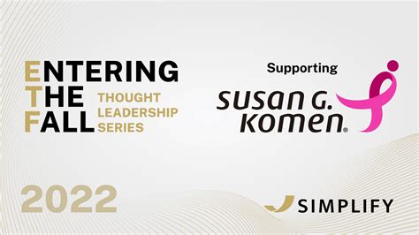 Entering The Fall 2022 Supporting Susan G Komen Foundation Simplify