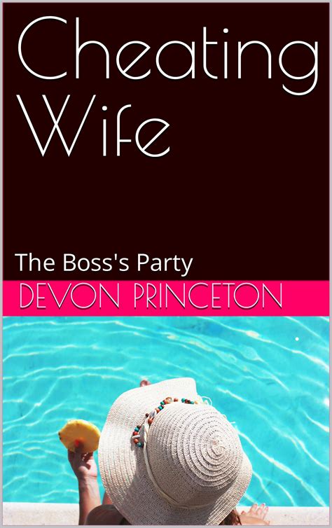 cheating wife the boss s party by devon princeton goodreads