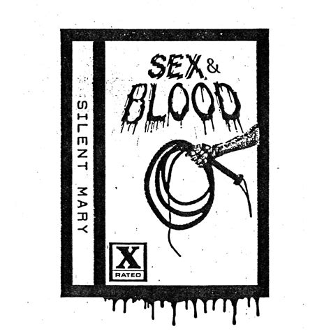 Sex And Blood Silent Mary Deathbed Tapes