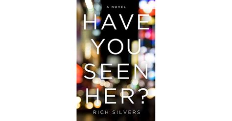 Have You Seen Her By Rich Silvers