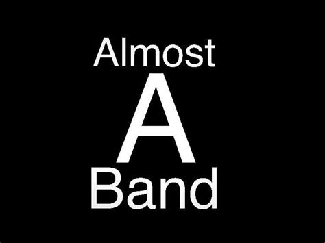 Almost A Band