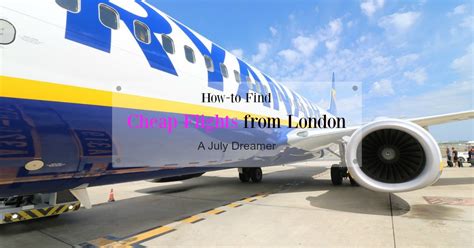 You can thank us later. How-to Find Cheap Flights from London to Europe ⋆ A July ...