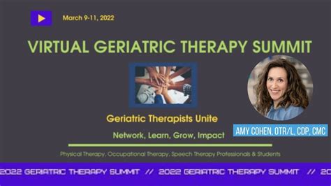Geriatric Rehab Summit With Amy Cohen Otrl Cdp Cmc Dr Mike Chua