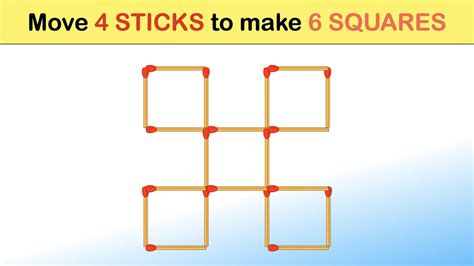 Move 4 Sticks To Make 6 Squares Matchstick Puzzle Youtube