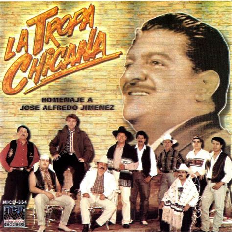 Homenaje A Jose Alfredo Jimenes Album By La Tropa Chicana Spotify
