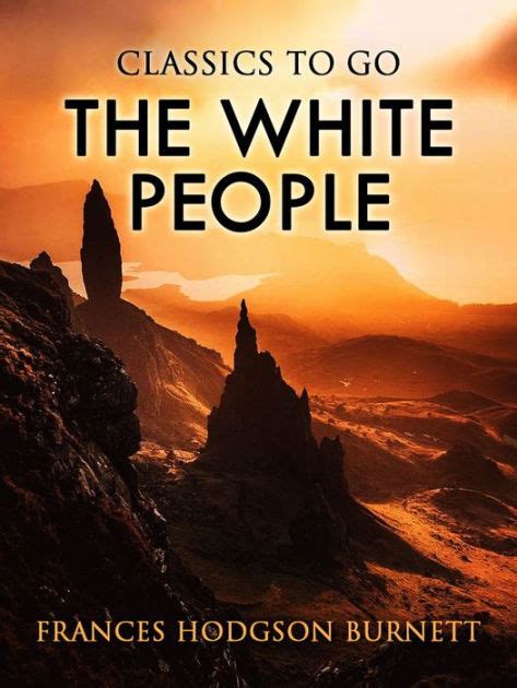 The White People By Frances Hodgson Burnett Paperback Barnes And Noble