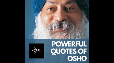 Powerful Osho Quotes That Can Change Your Life Be Positive Youtube