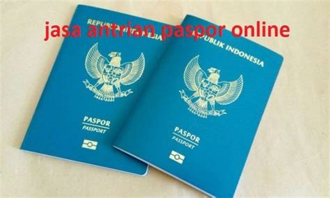 Karena sistem yang lama kurang efektif dan efisien. Jasa Antrian Paspor Online Murah dan Cepat | Paspor, Mbti ...