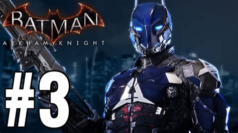 Batman Arkham Knight Gameplay Walkthrough Part 3 Who Is That Youtube