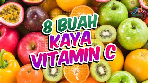 8 Buah Dengan Kandungan Vitamin C Tertinggi YouTube