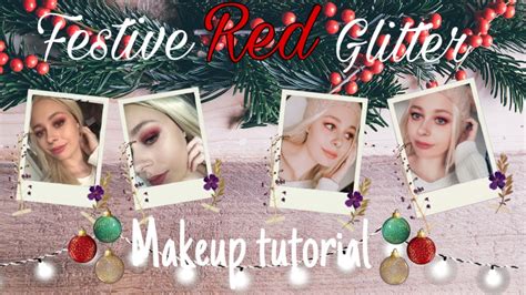 Red Glitter Festive Makeup Tutorial Youtube