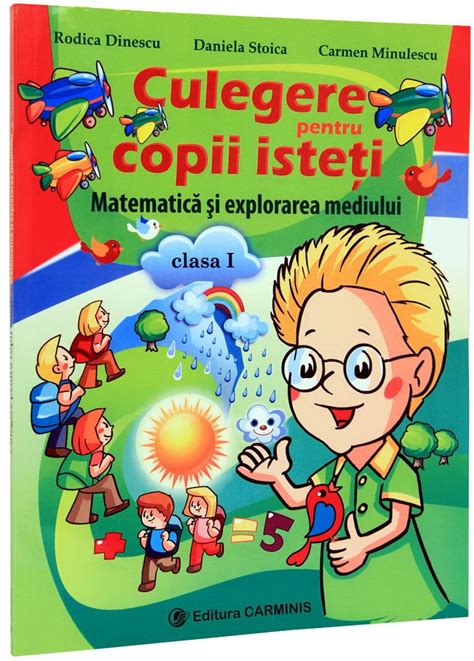 Culegere Pentru Copii Isteti Matematica Si Explorarea Mediului Clasa