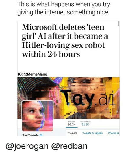 This Is What Happens When You Tr Giving The Internet Something Nice Microsoft Deletes Teen Girl