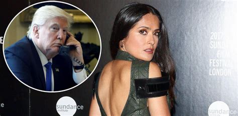 Salma Hayek Ließ Donald Trump Abblitzen Szene Heuteat